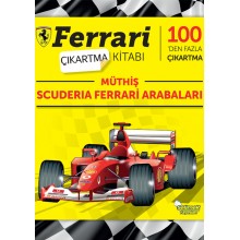 Ferrari - Müthiş Scuderia Ferrari Arabaları / Çıkartma Kitabı