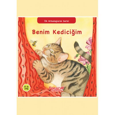 İlk Arkadaşlarım Serisi / Benim Kediciğim