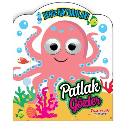 Patlak Gözler / Deniz Hayvanları