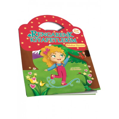 Rengarenk Kıyafetlerim - İlkbahar Mevsimi / Çıkartma Kitabı