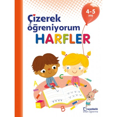 Çizerek Öğreniyorum - Harfler 4-5 Yaş