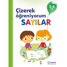 Çizerek Öğreniyorum - Sayılar 5-6 Yaş