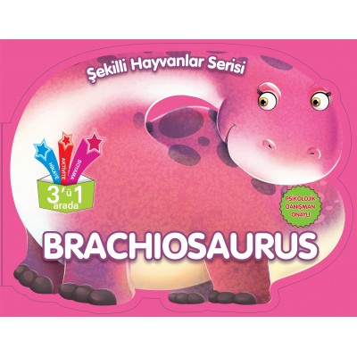 Şekilli Hayvanlar Serisi / Brachiosaurus