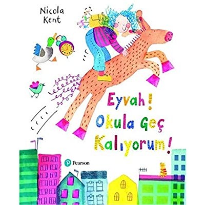 Eyvah! Okula Geç Kalıyorum!